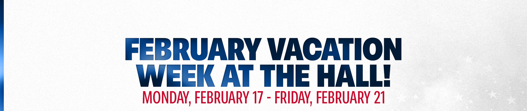 February Vacation at the Patriots Hall of Fame Presented by RTX